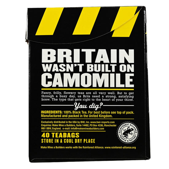 A black package of Make mine a Builders' tea with yellow horizontal stripes on top and white font providing promotional messaging for 100% black tea and featuring 40 teabags.