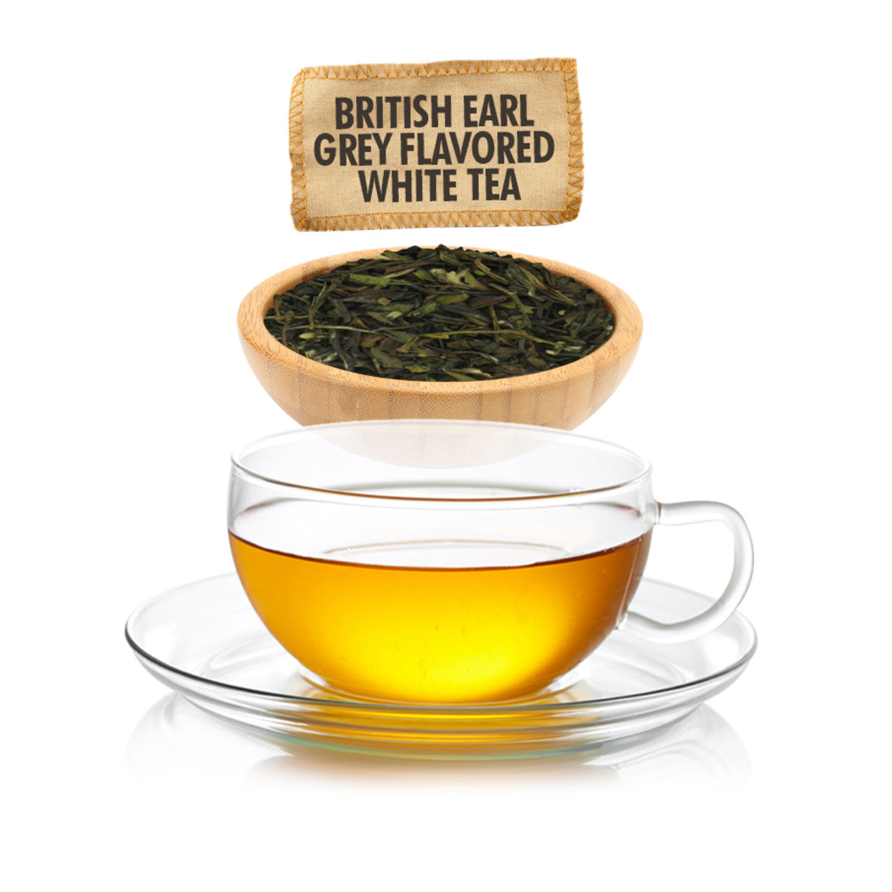 Clear glass cup of tea with a bowl of tea leaves and packaging labeled 'British Earl Grey Flavored White Tea' on a white background.